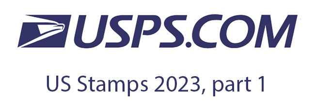 Digest: New US Stamps 2023. Part 1