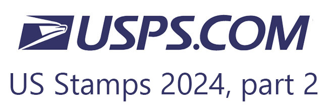 Digest: New US Stamps 2024, part 2