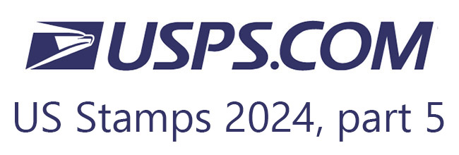 Digest: New US Stamps 2024, part 5